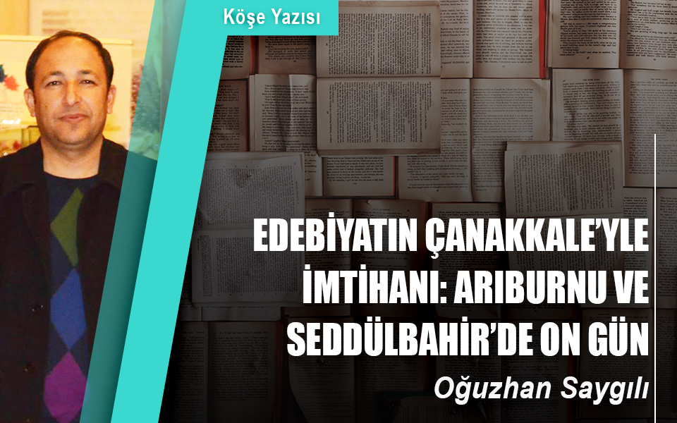 43955911  23.04.2018 Edebiyatın Çanakkale’yle İmtihanı Arıburnu ve Seddülbahir’de On Gün.jpg